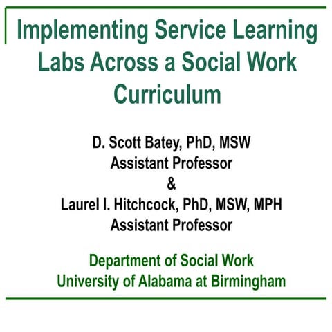 Service Learning Labs: Integrating experiential learning across a BSW Curricu...