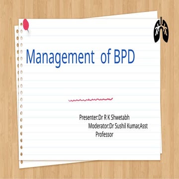 Bpd Broncho Pulmonarty Dysplasia Management Pptx