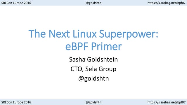 The Next Linux Superpower: eBPF Primer