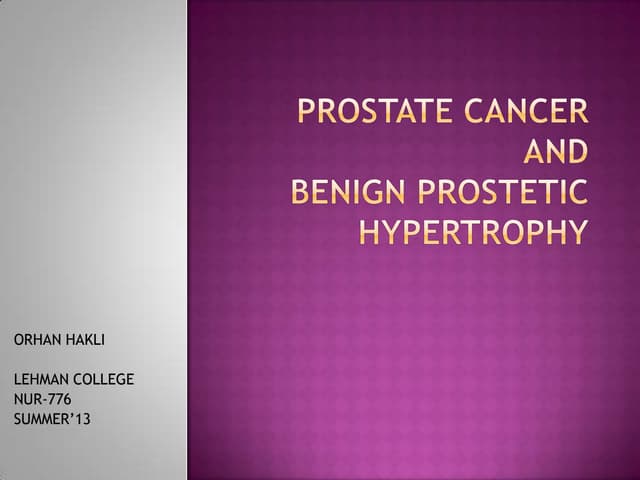 The location of the prostate