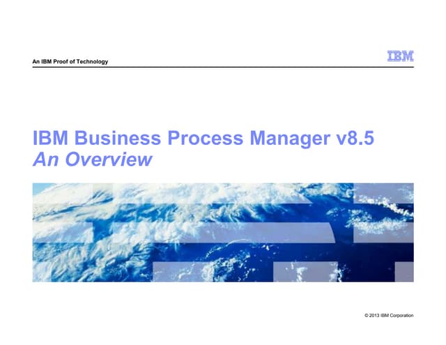 IBM BPM Overview