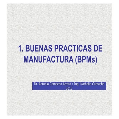 Buenas Prácticas de Manufactura para Industrias de Alimentos
