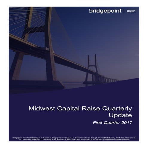 Bridgepoint Merchant Banking Midwest Capital Raise Update Q1 2017