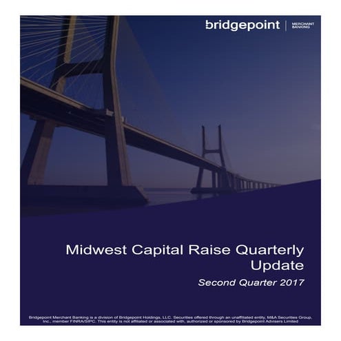 Bridgepoint Merchant Banking Midwest Capital Raise Update Q2 2017