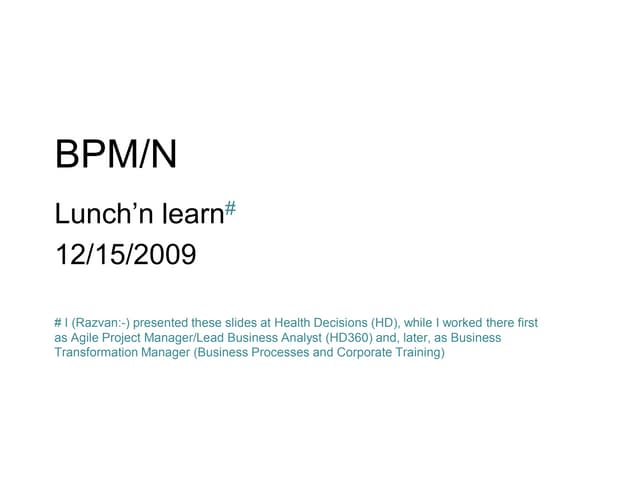 Bpm+bpmn (lunch n-learn,12-15-2009,updated)