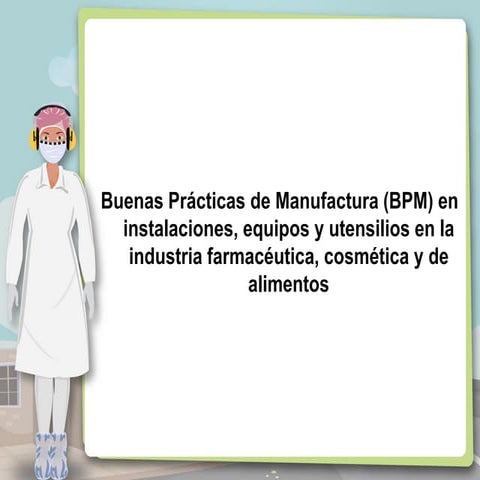 Bpm en instalaciones equipos  y utencilios