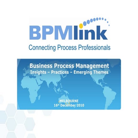 BPM - Insights, Practices and Emerging Themes; Melbourne 2010