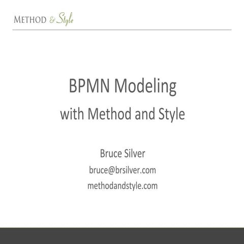 BPMN Modeling with Method and Style | PPT