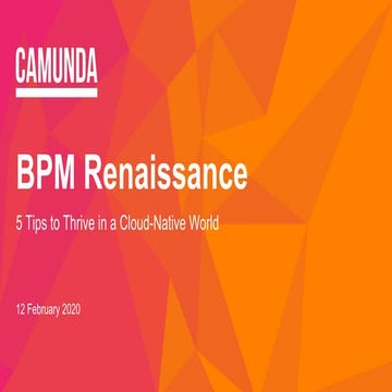 [Webinar] BPM Renaissance: 5 Tips to Thrive in a Cloud-Native World