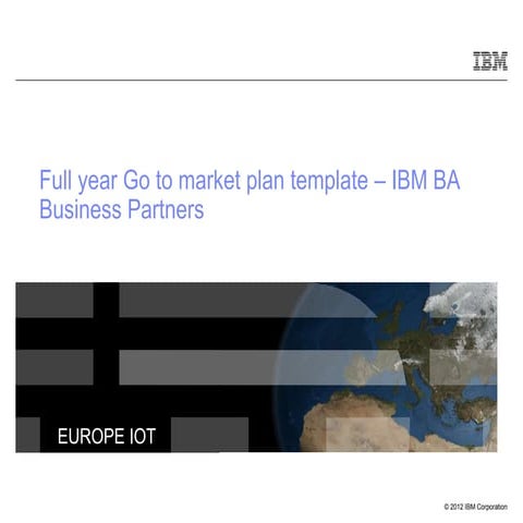 IBM - Full year Go-to-market plan template
