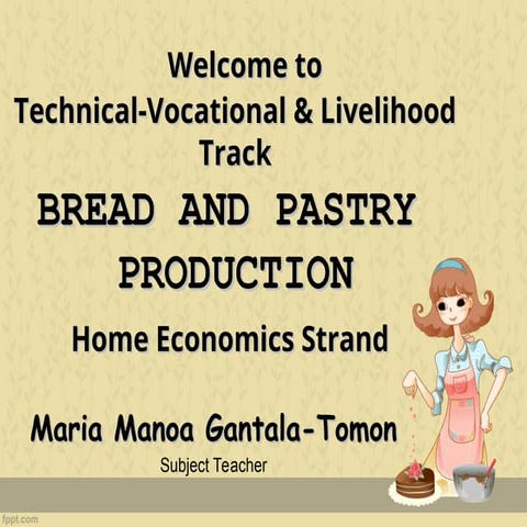 Bread and Pastry Production ppt for 1st day.ppt