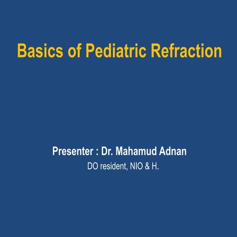  Basics of pediatric refraction by dr.adnan