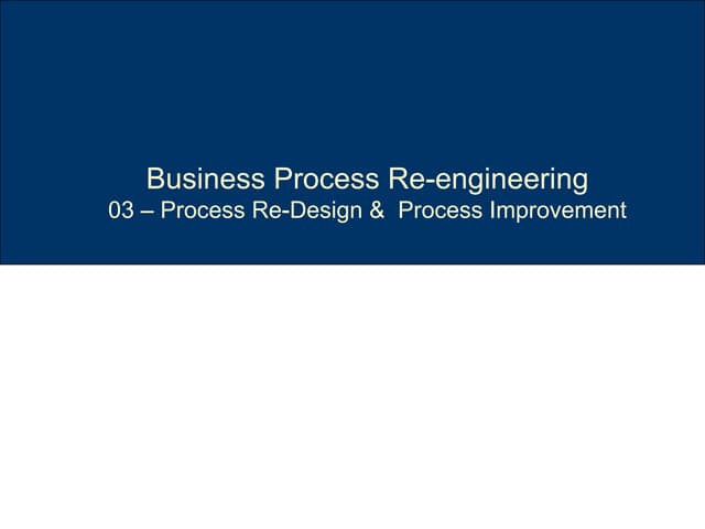 Bpr 03 Process Re Design