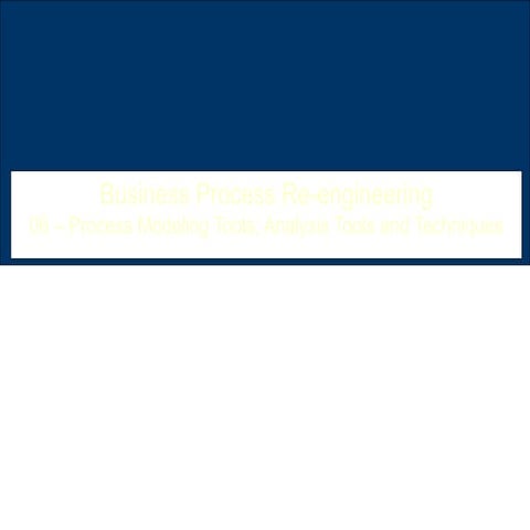 Bpr 06 Process Modeling Tools