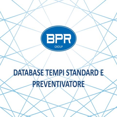 Bpr group - Case history: database tempi standard e preventivatore