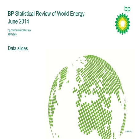 BP Statistical Review of World Energy 2014: Presentation | PDF