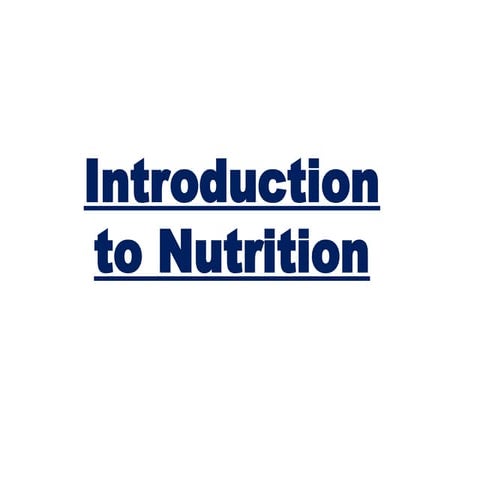 Introduction to basic nutrition and health