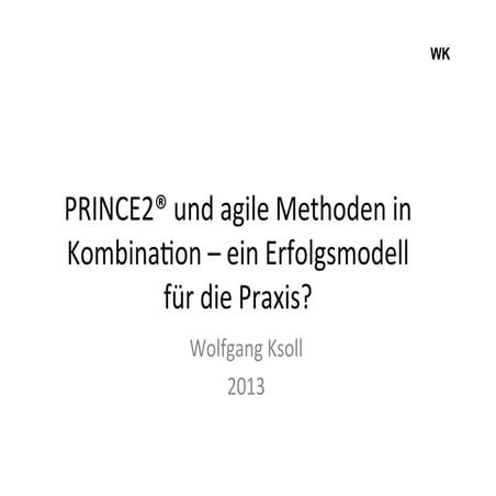 PRINCE2® und agile Methoden in Kombination – ein Erfolgsmodell für die Praxis?