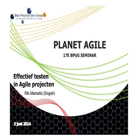 BPUG Seminar 2014 Rik Marselis - effectief testen in agile