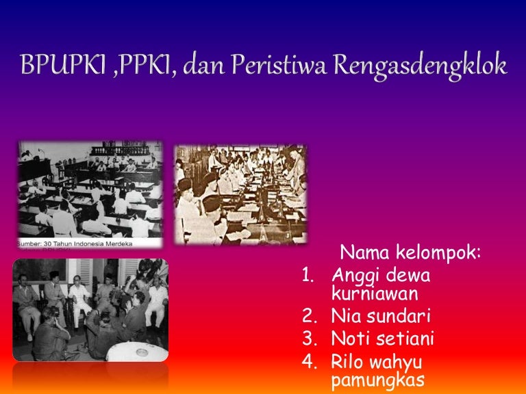Bpupki Ppki Dan Peristiwa Rengasdengklok