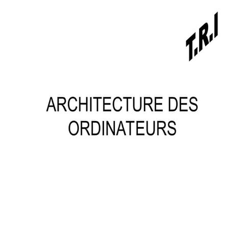 bq7ix-ARCHITECTUREeeeeee_DES_ORDINATEURS.ppt