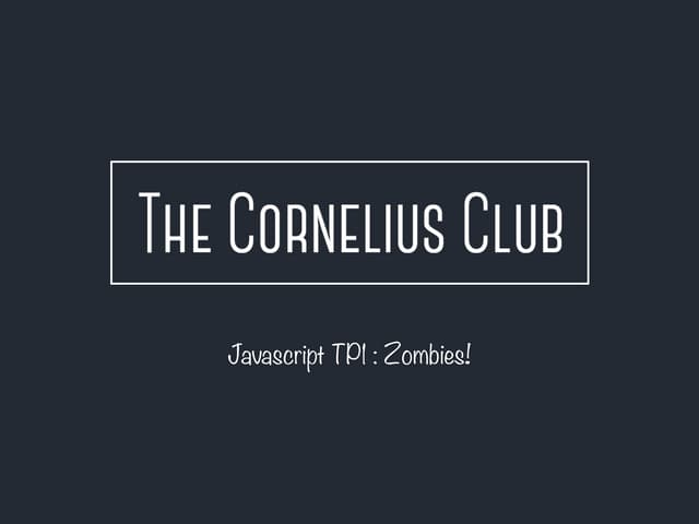 Javascript #5.1 : tp1 zombies!