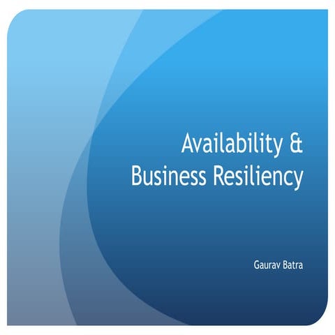 Availability and Business Resiliency Strategies