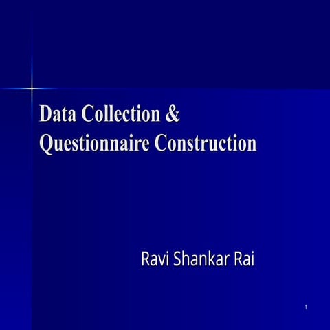 Business Research : Data Collection and Questionnaire Construction
