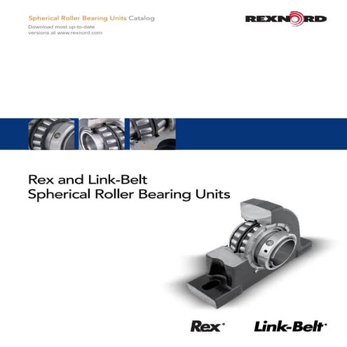 Rex and Link-Belt Spherical Roller Bearing Units Rexnord