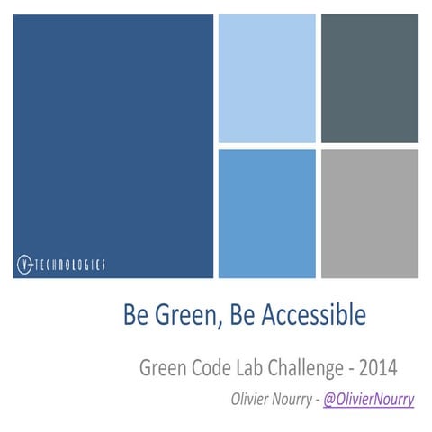 Be green, be accessible