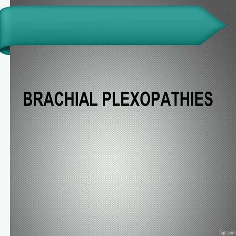 Brachial plexopathies