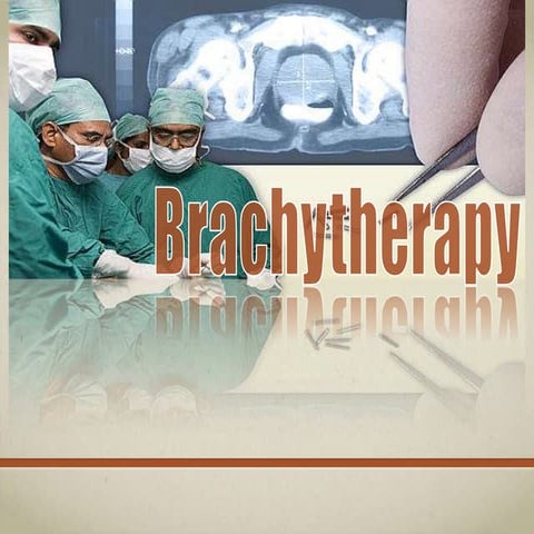 Brachytherapy