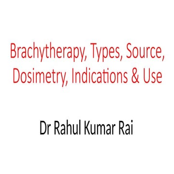 Brachytherapy (Complete)IN CERVICAL CANCER.pptx