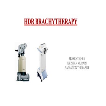 BRACHYTHERAPY OVERVIEW  AND  APPLICATORS