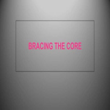 BRACING THE CORE PPT.ppt