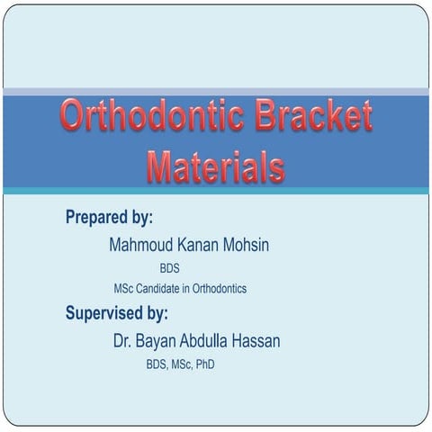 Orthodontic Bracket Materials