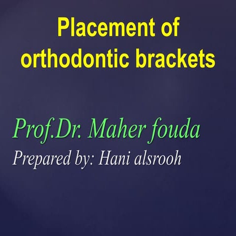  placement of orthodontic brackets