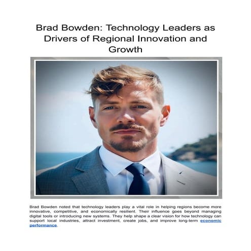 Brad Bowden: Technology Leaders as Drivers of Regional Innovation and ...