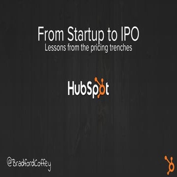  From Startup to IPO: Lessons from the pricing trenches - Brad Coffey of HubSpot