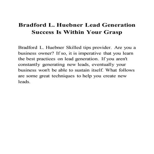Bradford l. huebner lead generation success is within your grasp