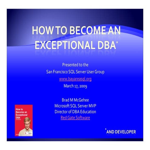 Brad McGehee Become an Exceptional DBA March 2009
