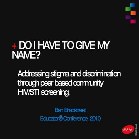 Do I have to give my name?