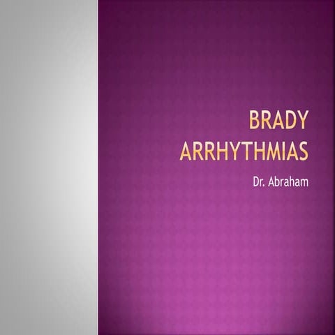 Bradyarrhythmias