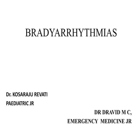 IDENTIFICATION AND APPROACH TO BRADYARRHYTHMIAS  .pptx