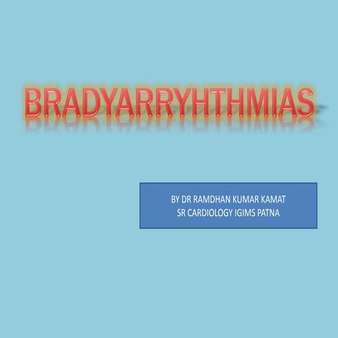 Bradyarryhthmias
