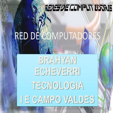 Brahyan echeverri red de computadores