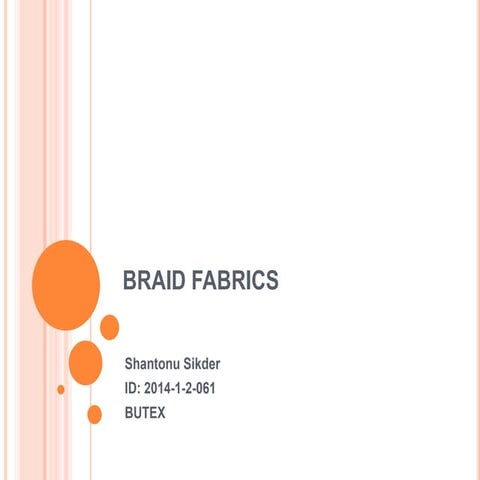 Braid fabrics