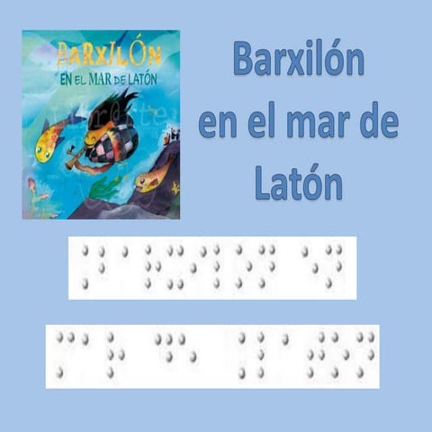 BARXILÓN NO MAR DE LATÓN - BRAILLE