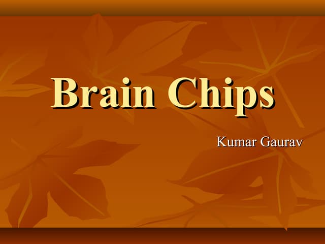 Brain chips