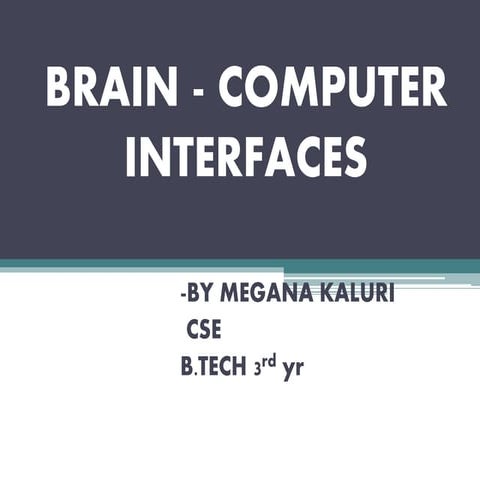 Brain   computer  interfaces